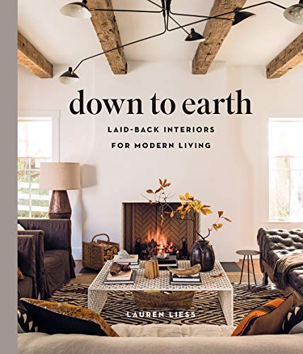 Down to Earth:Laid-Back Interiors For Modern Living