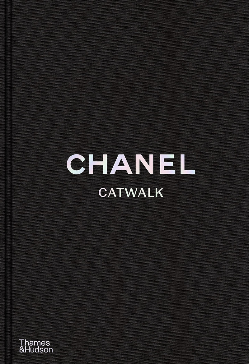 Chanel Catwalk : The Complete Collections